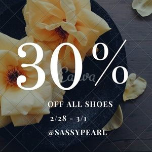 ALL SHOES 30% OFF 2/28/17 - 3/1/17 @SASSYPEARL
